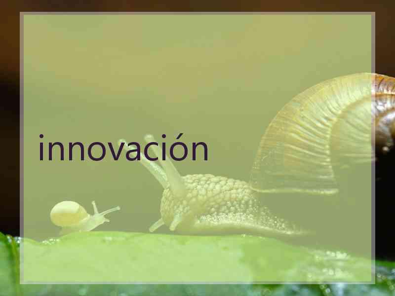innovación