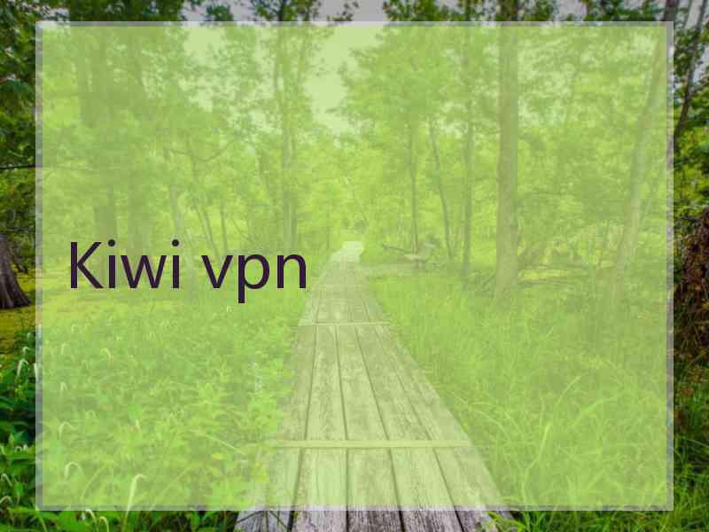 Kiwi vpn