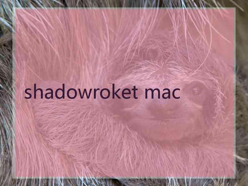 shadowroket mac