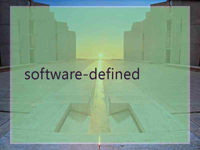  software-defined