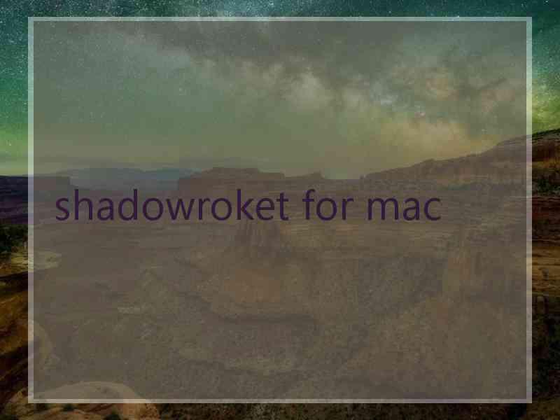shadowroket for mac